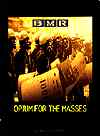 Opium For The Masses/ Bad Moon Rising